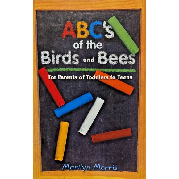 ABCs of the Birds and Bees : For Parents of Toddlers to Teens by Marilyn Morris - Picture 1 of 10